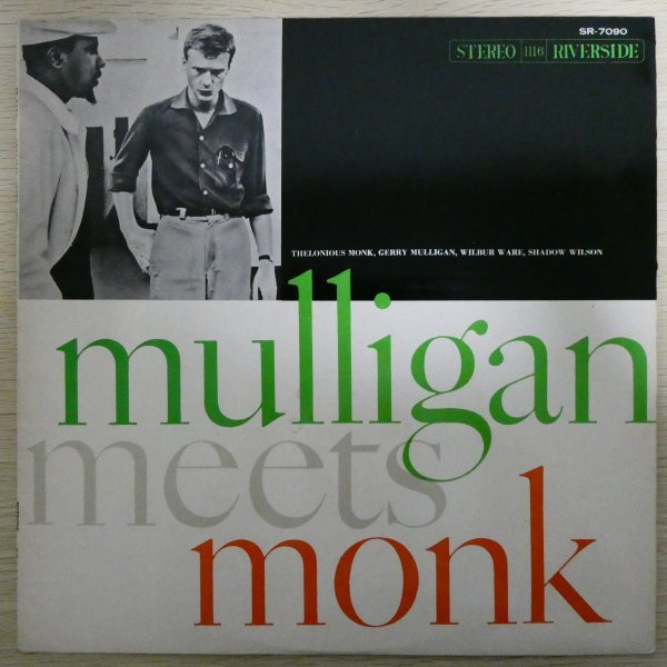 Thelonious Monk And Gerry Mulligan - Mulligan Meets Monk