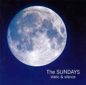 Static & Silence - The Sundays