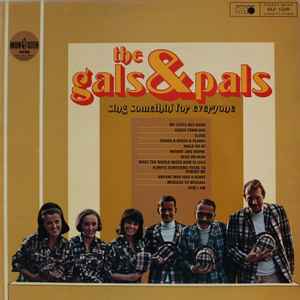 The Gals & Pals* - Sing Something For Everyone