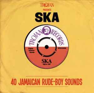 Trojan Presents: Ska - 40 Jamaican Rude-Boy Sounds - Various