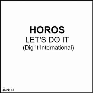 Horos - Let's Do It