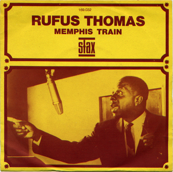 Rufus Thomas – Memphis Train (1968, Vinyl) - Discogs