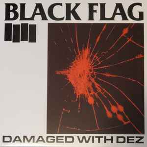 Damaged With Dez - Black Flag