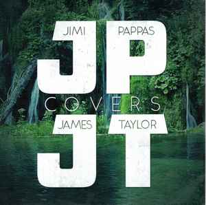 Jimi Pappas - Jimi Pappas Covers James Taylor album cover