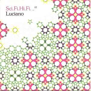 Luciano - Sci.Fi.Hi.Fi. _02