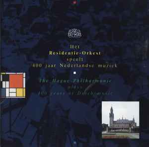 spijsvertering Toestemming inzet Residentie Orkest – Het Residentie-Orkest Speelt 400 Jaar Nederlandse Muziek  (CD) - Discogs