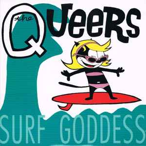 Surf Goddess - The Queers