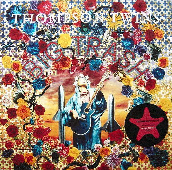 Обложка конверта виниловой пластинки Thompson Twins - Big Trash