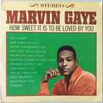 Marvin Gaye - How Sweet It Is To Be Loved By You, Releases