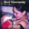 Diane Gregg - Basic Homeopathy For Birth