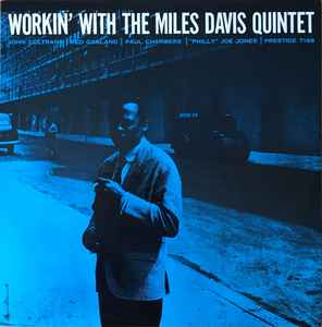 The Miles Davis Quintet – Workin' With The Miles Davis Quintet