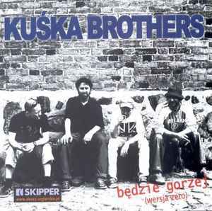 Kuśka Brothers - Będzie Gorzej (Wersja Zero) album cover
