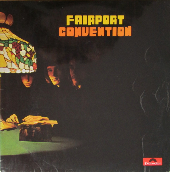 Fairport Convention – Fairport Convention (1968, Vinyl) - Discogs