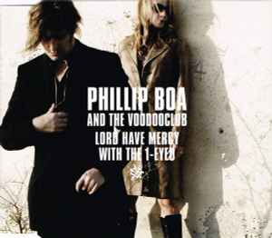 Phillip Boa & The Voodooclub - Lord Have Mercy With The 1-Eyed