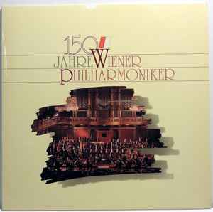 Wiener Philharmoniker – 150 Jahre Wiener Philharmoniker (1992 
