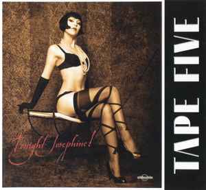 Tonight Josephine! - Tape Five