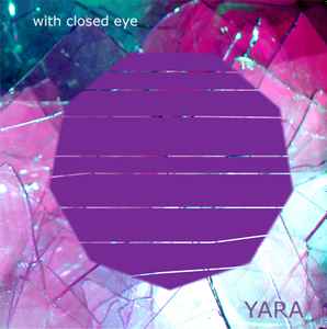 Yara (8) - With Closed Eye album cover