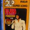 Elvis Presley - Elvis Forever - 32 Hits And The Story Of The King