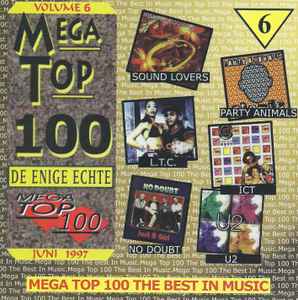 Various - Het Beste Uit De Enige Echte Mega Top 100 1997 Volume 6 Juni album cover