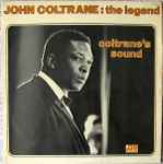 Cover of John Coltrane : The Legend - Coltrane's Sound, 1972, Vinyl