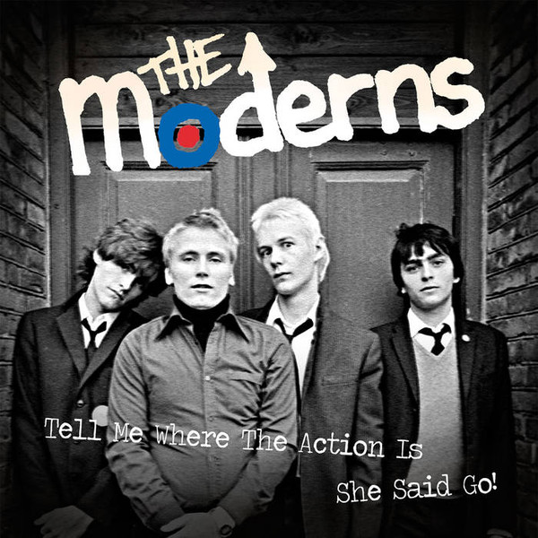 The Moderns – Tell Me Where The Action Is / She Said Go! (2018, Blue ...