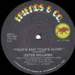 Ester Williams – Your's And Your's Alone / Last Night Changed It