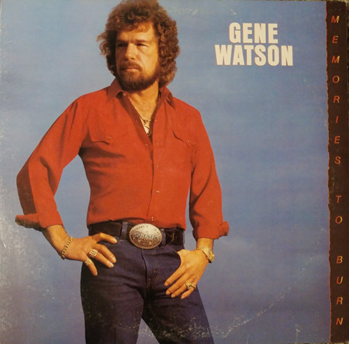 Gene Watson – Memories To Burn (1985, Vinyl) - Discogs