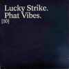 Guru's Jazzmatazz* - Lucky Strike. Phat Vibes. [10]