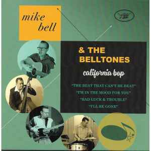Mike Bell & The BellTones - California Bop