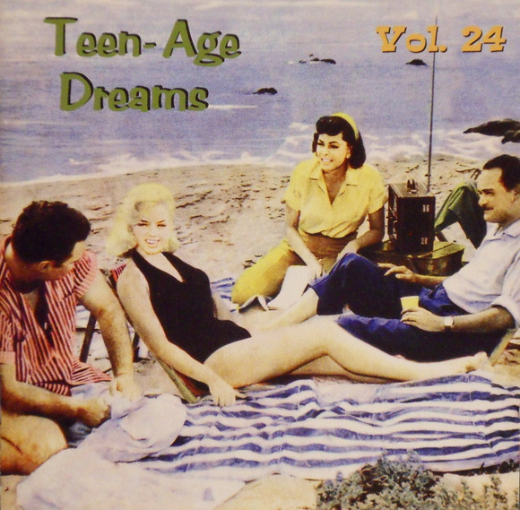 Teen-Age Dreams Vol. 24 (CD) - Discogs