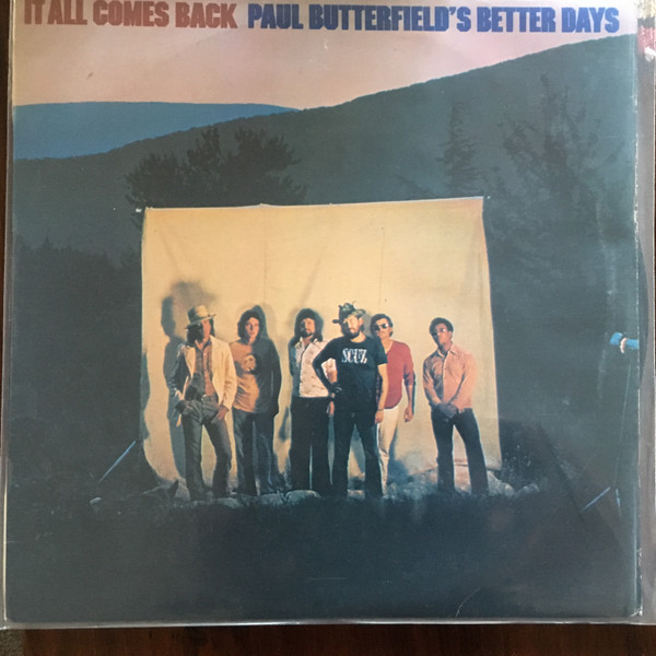 Paul Butterfield's Better Days – It All Comes Back (1973, Santa