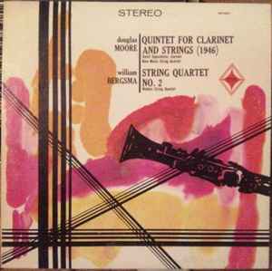 Douglas Moore - Quintet For Clarinet And Strings / String Quartet No. 2 album cover