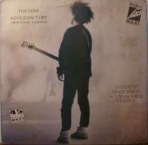 The Cure – Boys Don't Cry (New Voice • Club Mix) (1986, Vinyl 