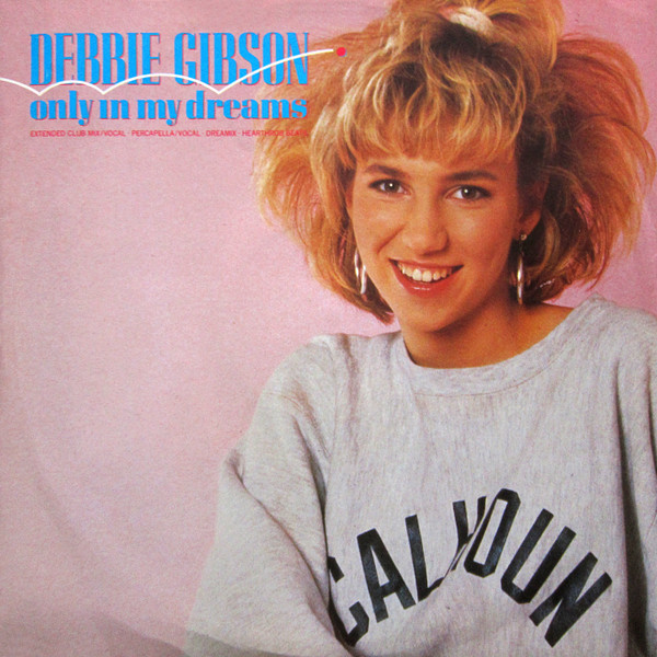 Debbie Gibson – Only In My Dreams (1988, Vinyl) - Discogs
