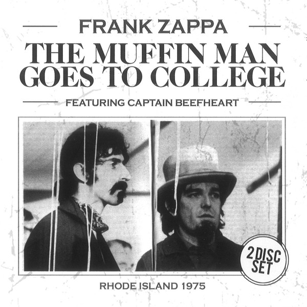 Frank Zappa Featuring Captain Beefheart – The Muffin Man Goes To 