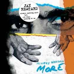 Jay Reatard - Always Wanting More