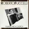 Roberto Fuccelli - Fisarmonica Classica