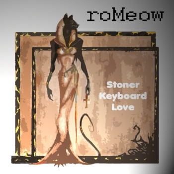télécharger l'album roMeow - Stoner Keyboard Love Tape