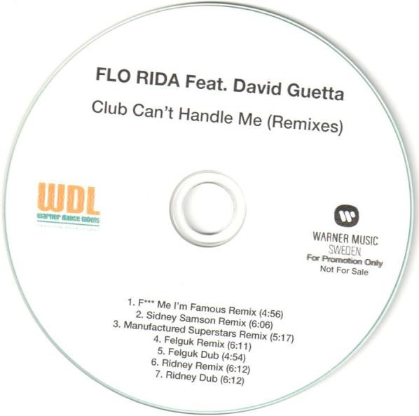 Flo Rida Feat. David Guetta – Club Can't Handle Me (Remixes) (2010, CDr) -  Discogs