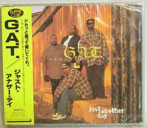 G.A.T. Gangstas & Thugs – Just Another Day (1995, CD) - Discogs