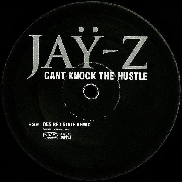 Jaÿ-Z – Can't Knock The Hustle (Desired State Remix) (1996, Vinyl ...
