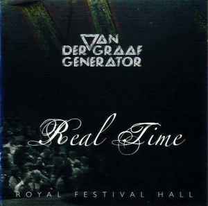 Real Time (Royal Festival Hall) - Van Der Graaf Generator