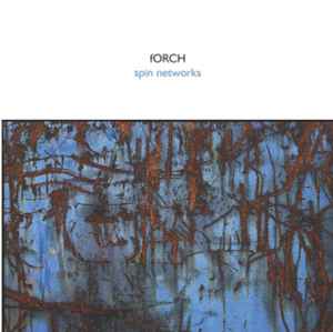 fORCH - Spin Networks