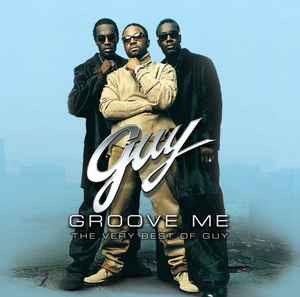 Guy - Groove Me: The Very Best Of Guy album cover