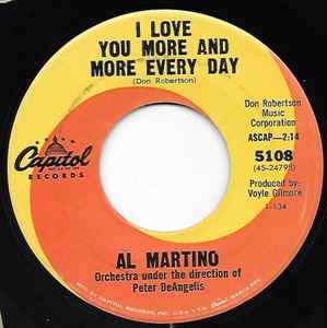 Al Martino – I Love You More And More Every Day / I'm Living My