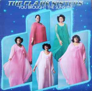 The Clark Sisters - You Brought The Sunshine