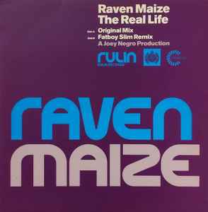 The Real Life - Raven Maize