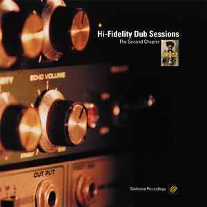 Hi-Fidelity Dub Sessions - The Second Chapter - Various