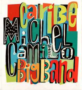 Michel Camilo Big Band - Caribe album cover