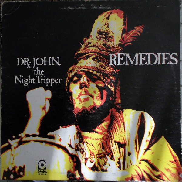 Dr. John, The Night Tripper – Remedies (1970, PR - Presswell 